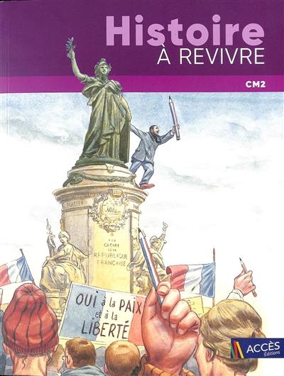 Histoire à revivre, CM2