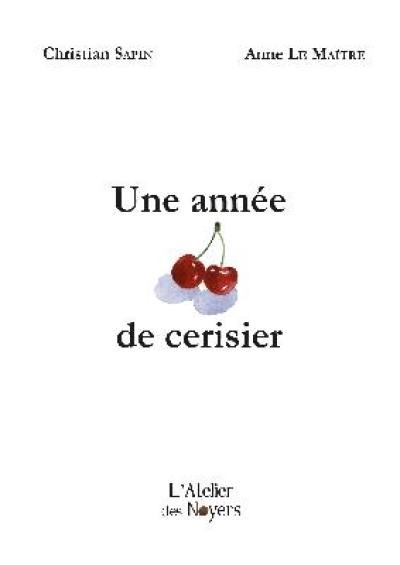 Une année de cerisier