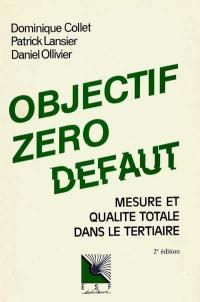 Objectif zéro défaut : mesure et qualité totale dans le tertiaire