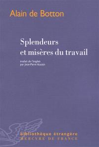 Splendeurs et misères du travail