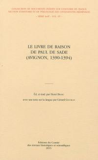 Le livre de raison de Paul de Sade : Avignon, 1390-1394