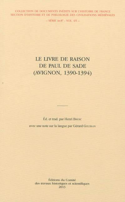 Le livre de raison de Paul de Sade : Avignon, 1390-1394