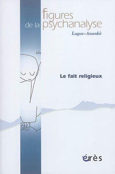 Figures de la psychanalyse, n° 34. Le fait religieux