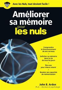 Améliorer sa mémoire pour les nuls