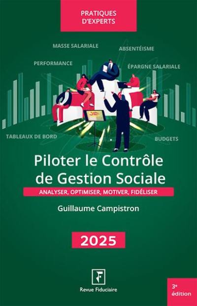 Piloter le contrôle de gestion sociale : analyser, optimiser, motiver, fidéliser : 2025