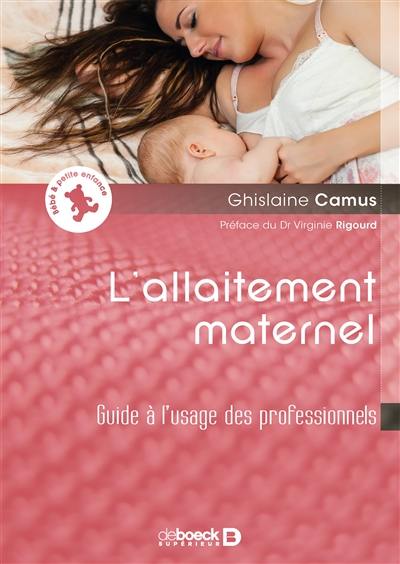 L'allaitement maternel : guide à l'usage des professionnels