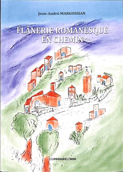 Flânerie romanesque en chemin