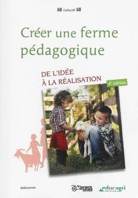 Créer une ferme pédagogique : de l'idée à la réalisation