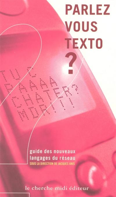 Parlez-vous texto ? : 2 vin dou jtekri