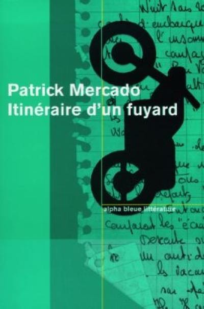 Itinéraire d'un fuyard