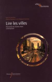 Lire les villes : panoramas du monde urbain contemporain