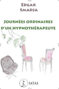 Journées ordinaires d'un hypnothérapeute