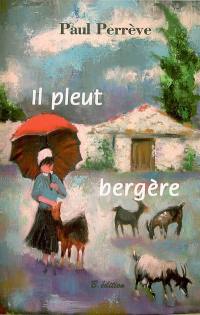 Il pleut bergère