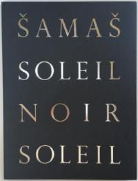 Samas : soleil noir soleil : Zad Moultaka