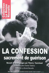 La confession, sacrement de guérison