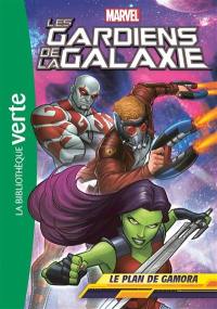 Les gardiens de la galaxie. Vol. 6. Le plan de Gamora