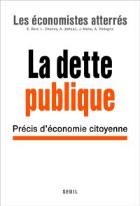 La dette publique : précis d'économie citoyenne