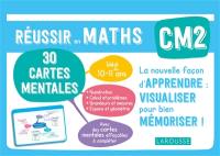 Réussir en maths CM2, 10-11 ans : 30 cartes mentales