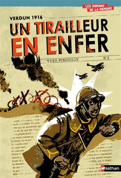 Verdun 1916 : un tirailleur en enfer