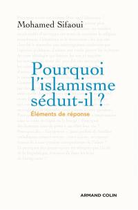 Pourquoi l'islamisme séduit-il ?