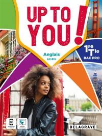 Up to you! anglais A2-B1+, 1re-terminale bac pro