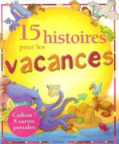 15 histoires pour les vacances