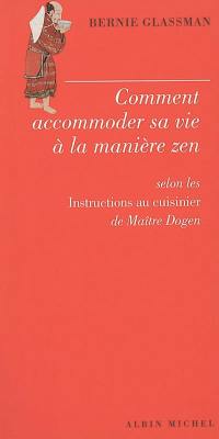 Comment accommoder sa vie à la manière zen