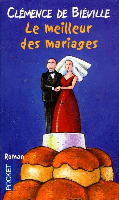 Le meilleur des mariages