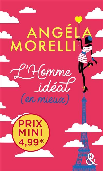 Les Parisiennes. Vol. 1. L'homme idéal (en mieux)