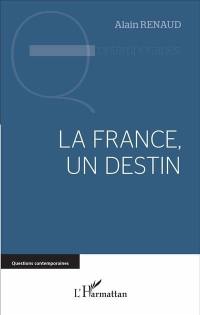 La France, un destin