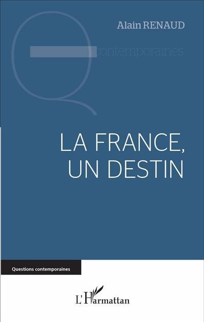 La France, un destin