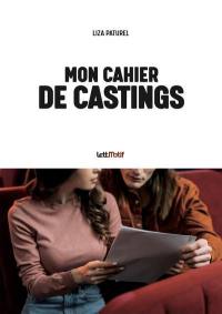 Mon cahier de castings