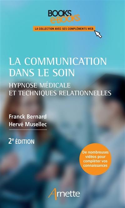 La communication dans le soin : hypnose médicale et techniques relationnelles