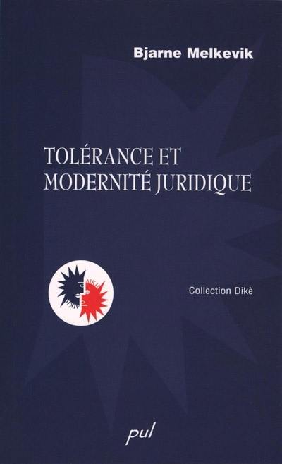 Tolérance et modernité juridique