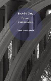 Passer : et autres poèmes