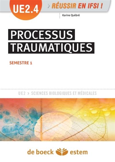 UE 2.4, processus traumatiques : semestre 1