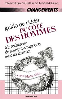 Du côté des hommes : à la recherche de nouveaux rapports avec les femmes