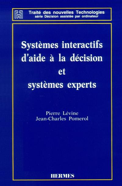 Systèmes interactifs d'aide à la décision et systèmes experts