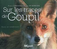 Sur les trace de Goupil : ruse et tendresse