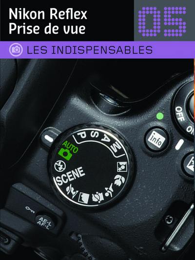 Nikon reflex : prise de vue