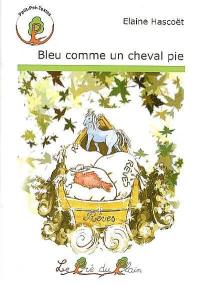 Bleu comme un cheval pie