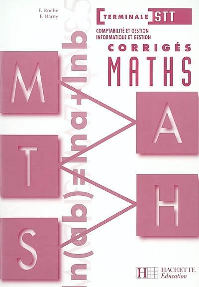 Corrigés maths terminale STT comptabilité et gestion, informatique et gestion