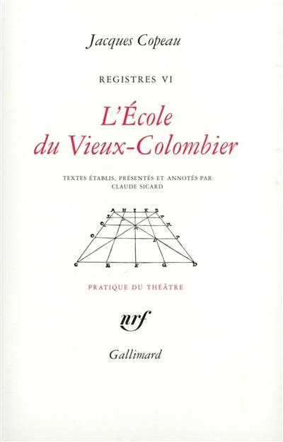 Les registres du Vieux-Colombier. Vol. 6. L'école du Vieux-Colombier