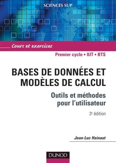 Bases de données et modèles de calcul : outils et méthodes pour l'utilisateur