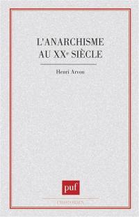 L'Anarchisme au 20e siècle