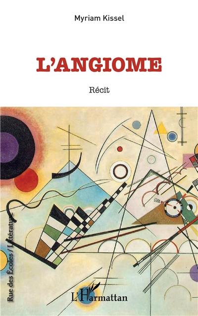 L'angiome : récit