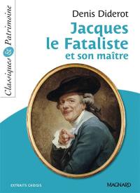 Jacques le fataliste et son maître : extraits choisis