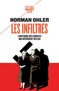 Les infiltrés : l'histoire des amants qui défièrent Hitler