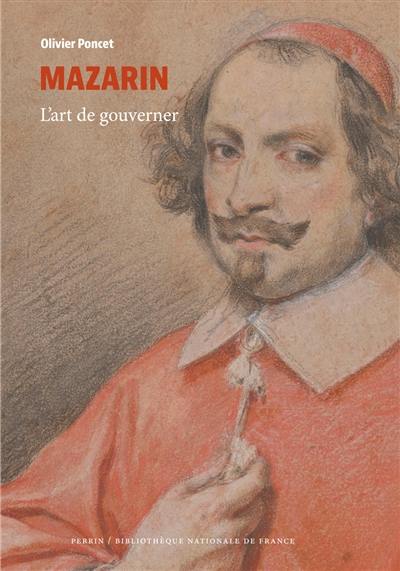 Mazarin : l'art de gouverner