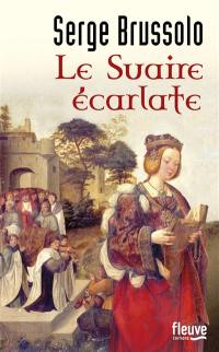 La fille de l'archer. Vol. 2. Le suaire écarlate